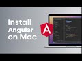 How to Install Angular on Mac | Install Angular on macOS