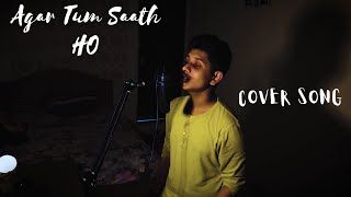 Agar Tum Sath Ho Cover Song (Music Video)