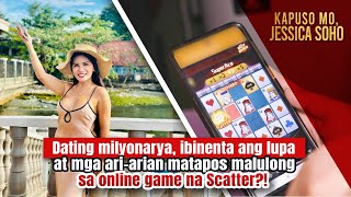 Dating milyonarya, ibinenta ang ari-arian matapos malulong sa Scatter?! | Kapuso Mo, Jessica Soho