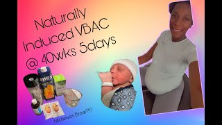 Naturally Induced Labor | Successful VBAC | 40 weeks & 5 days