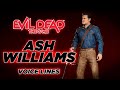 Evil Dead: The Game - Ash Williams Voice Lines & Efforts + Evil Ash