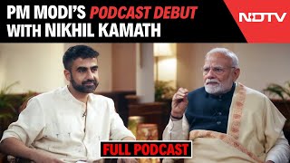 PM Modi Nikhil Kamath Podcast | PM Modi Podcast | PM Modi LIVE | Nikhil Kamath Podcast With PM Modi