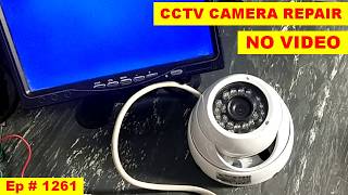 {1261} CCTV camera repair, no video