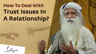 How To Deal With Trust Issues In A Relationship?