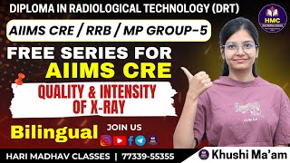 QUALITY \u0026 INTENSITY OF X-RAY II RADIATION PHYSICS #8 II AIIMS-CRE SERIES 2025 II BY KHUSHI MA'AM