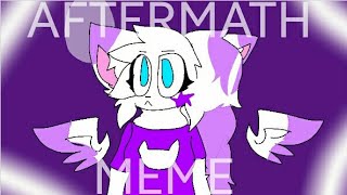 Aftermath/meme (remake) read description