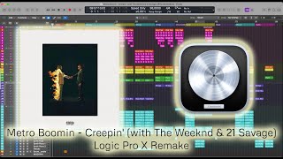 Metro Boomin - Creepin' (with The Weeknd \u0026 21 Savage) (Instrumental) | Logic Pro X Remake