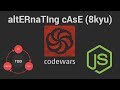 Codewars: altERnaTIng cAsE (8 kyu) TDD in JavaScript