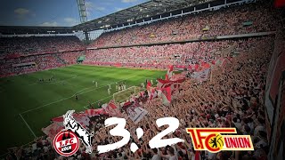 Köln - Union Berlin 3:2 Stimmung Ultras Köln|Last-Minute Sieg