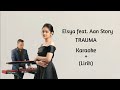 Elsya feat. Aan Story - TRAUMA | Karaoke + Lirik