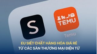 [TÀI CHÍNH KINH DOANH] EU SIẾT CHẶT HÀNG HÓA GIÁ RẺ TỪ CÁC SÀN THƯƠNG MẠI ĐIỆN TỬ | VTV INDEX