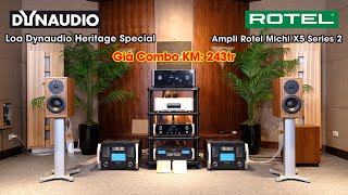 Mua Loa Dynaudio Heritage Special Tặng Ngay Ampli Rotel Michi X5 Series 2  - Giá Combo KM 243tr