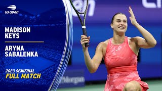 Madison Keys vs. Aryna Sabalenka Full Match | 2023 US Open Semifinal
