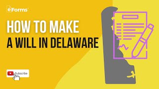 How to Make a Will in Delaware - Easy Instructions