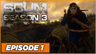 SCUM - S3 - We begin a new life, Lee Nover is back but without his treasures - Ep1 - Singleplayer