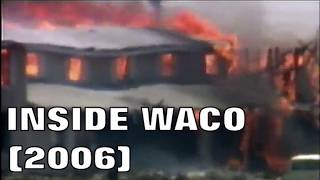 INSIDE WACO (Channel 4, 2006)