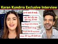 Karan Kundrra Exclusive Meri Teja ki shadi ka plan already…Teja mere ghar jab aai to,Shamita mere