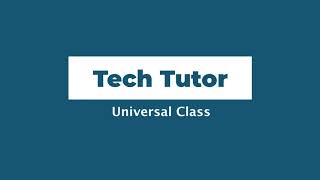 Tech Tutor | Universal Class