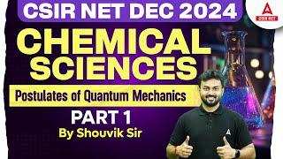 Postulates Of Qunatum Mechanics | Chemical Science | CSIR NET Adda247