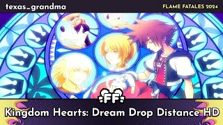 Kingdom Hearts: Dream Drop Distance HD by texas_grandma in 2:09:51 - Flame Fatales 2024