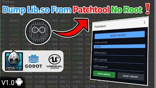 Dump Lib.so From PatchTool— Dump & Patch Lib.so on Android (No Root )