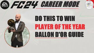 DO THIS to Win the BALLON D'OR (Player of the Year) Award in EA Sports FC 24