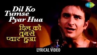 Dilko Tumse With Lyrics | दिलको तुमसे | Rehna Hai Tere Dil Mein | Saif Ali Khan, Diya Mirza
