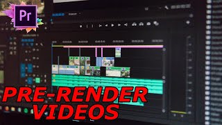 How to Pre-Render Videos in Premiere Pro 2020