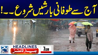 Heavy Rain Predictions - Karachi Protest Latest Situation - 7am News Headlines | 24 News HD