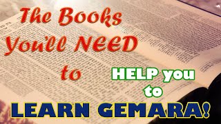 The Books You'll NEED to HELP you to LEARN GEMARA!