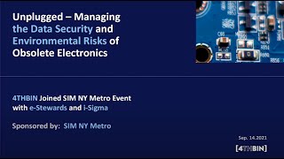 Unplugged - Managing the Data Security and Environmental Risks of Obsolete Electronics | 4THBIN