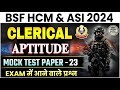 BSF HCM & ASI CLERICAL APTITUDE MOCK TEST 2024 | BSF MOCK TEST|BSF CLERICAL APTITUDE by Durvesh sir