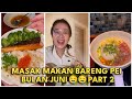 KOMPILASI VIDEO - MASAK MAKAN BARENG PEI BULAN JUNI PART 2