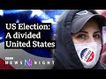 US Election: How can America reunite after this race? - BBC Newsnight