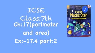 ICSE/class-8th/ch-perimeter and area/ex.17.4/part-2/super maths star book//