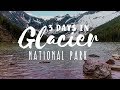 Glacier National Park Itinerary 3 Day (FAMILY FRIENDLY) // Adventure Travel Family