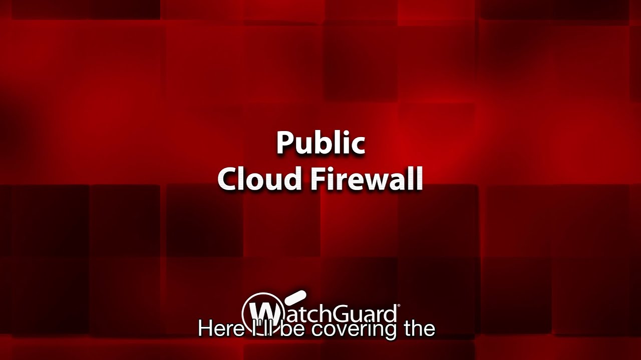 Demo Public Cloud Firewall Youtube