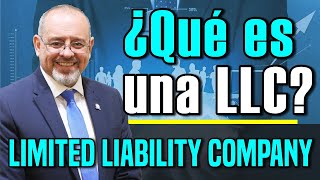 ¿Qué es una LLC? - Limited Liability Company