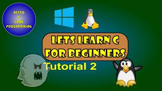 Lets Learn C for Beginners - Video 2