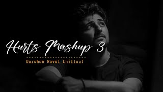Hurts Mashup 3 [ Ramake ] Bollywood Lofi | Darshan Raval | Chillout | Mix | Song | Arish