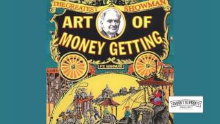 The Art Of Money Getting Or Golden Rules for Making Money By P.T. Barnum Full Audio Book