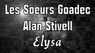 Les Soeurs Goadec \u0026 Alan Stivell - Elysa.