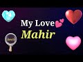 my love mahir mahir my love song ringtone mahir name whatsapp status