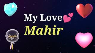 MY LOVE MAHIR / MAHIR MY LOVE SONG RINGTONE /MAHIR NAME WHATSAPP STATUS