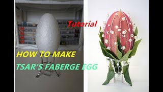 How to make a tsar's faberge egg - part1