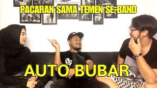 PERNAH NGEBAND : JANGAN PACARAN DENGAN TEMAN SE-BAND (FT. FIRDA \u0026 ARTO) Part.5