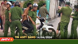 Tin tức an ninh trật tự nóng, thời sự Việt Nam mới nhất 24h sáng ngày 15/4 | ANTV