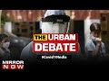 COVID-19 cases hits Delhi badly, Where is the national capital lacking? | The Urban Debate