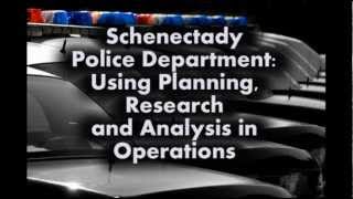 Schenectady Police: Using Research, Planning and Analysis in Operations