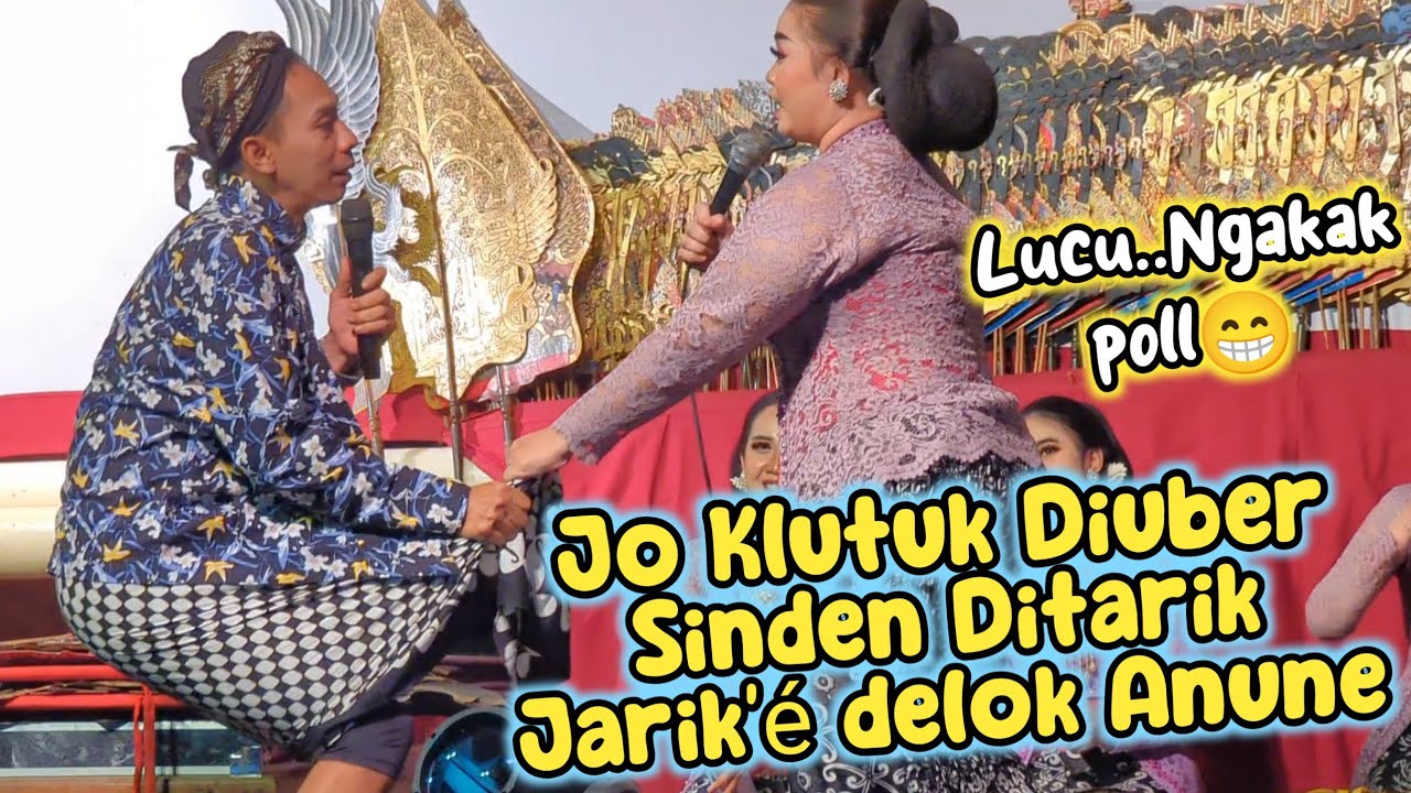 TERBARU JO KLITIK - JO KLUTUK BIKIN HEBOH AREP DIKEBIRI SINDENE DALANGE ...